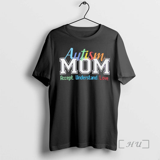 Trending Autism Mom Accept Understand Love T-Shirts, Hoodie, Sweatshirt | AU18TeeNovaLab.com