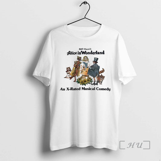 Trending Bill Oscos Alice In Wonderland An X Rated Musical Comedy Vintage Premium T Shirts Hoodie, Sweatshirt
