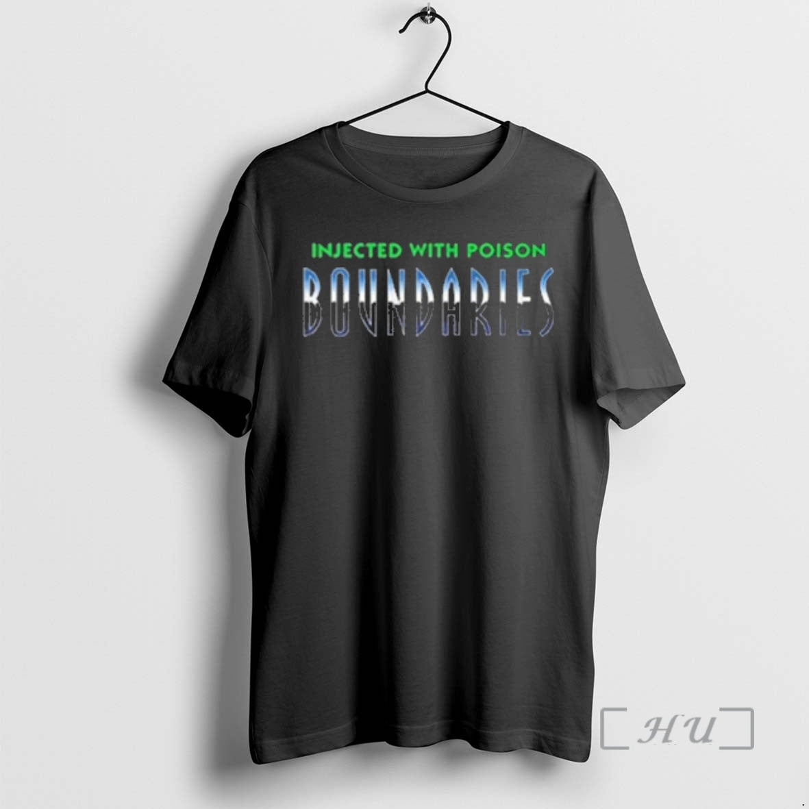 Trending Boundaries Your Receding Warmth Injected With Poison T-Shirts, Hoodie, Sweatshirt | AU18TeeNovaLab.com
