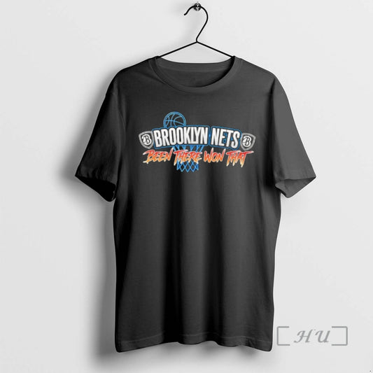 Trending Brooklyn Nets Been There Won That T-Shirts, Hoodie, Sweatshirt | AU18TeeNovaLab.com