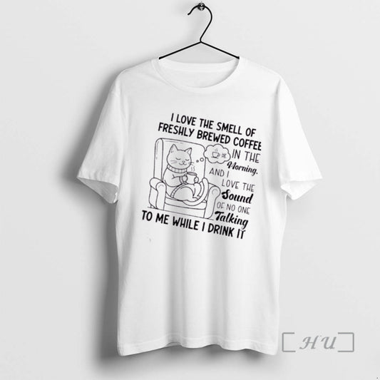 Trending Cat I Love The Smell Of Freshly Brewed Coffee In The Morning And T-Shirts, Hoodie, Sweatshirt | AU18TeeNovaLab.com