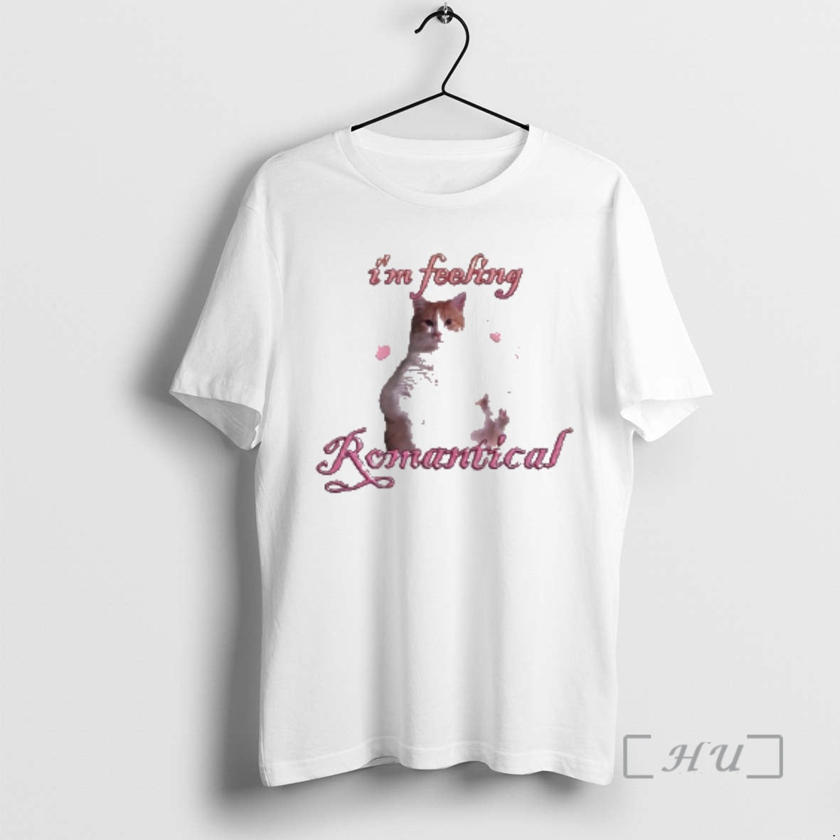 Trending Cat Im Feeling Romantical T-Shirts, Hoodie, Sweatshirt | AU18TeeNovaLab.com
