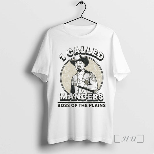 Trending Cowboy 1 Called Manders Boss Of The Plains Vintage T-Shirts, Hoodie, Sweatshirt | AU18TeeNovaLab.com