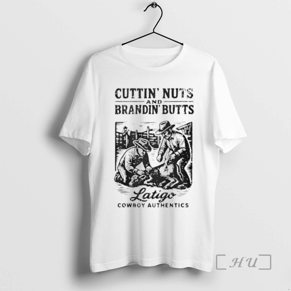 Trending Cuttin Nuts And Brandin Butts Latigo Cowboy Authentics T-Shirts, Hoodie, Sweatshirt | AU18TeeNovaLab.com