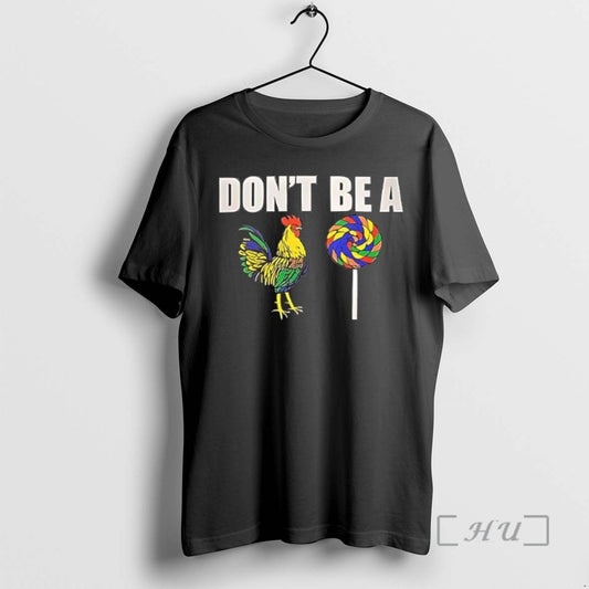 Trending Dont Be A Cock Lollipop