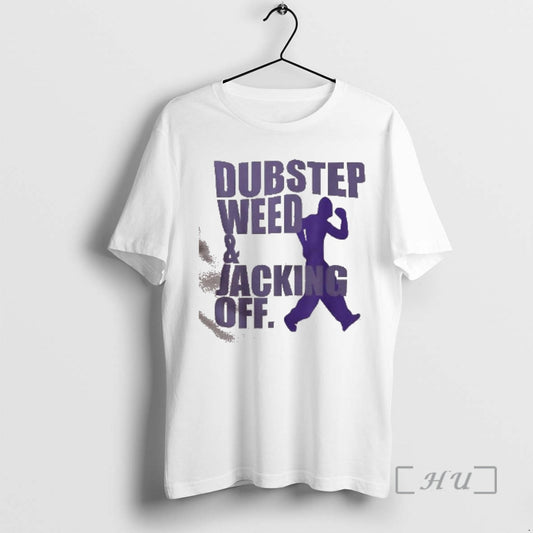 Trending Dubstep Weed And Jacking Off T-Shirts, Hoodie, Sweatshirt | AU18TeeNovaLab.com