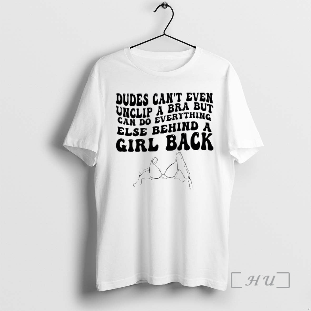 Trending Dudes Cant Even Can Do Everything Else Behind A Girl Back Premium T Shirts Hoodie, Sweatshirt | AU18TeeNovaLab.com