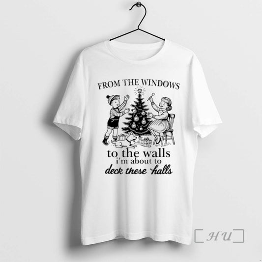 Trending From The Windows To The Walls Im About To Deck These Halls