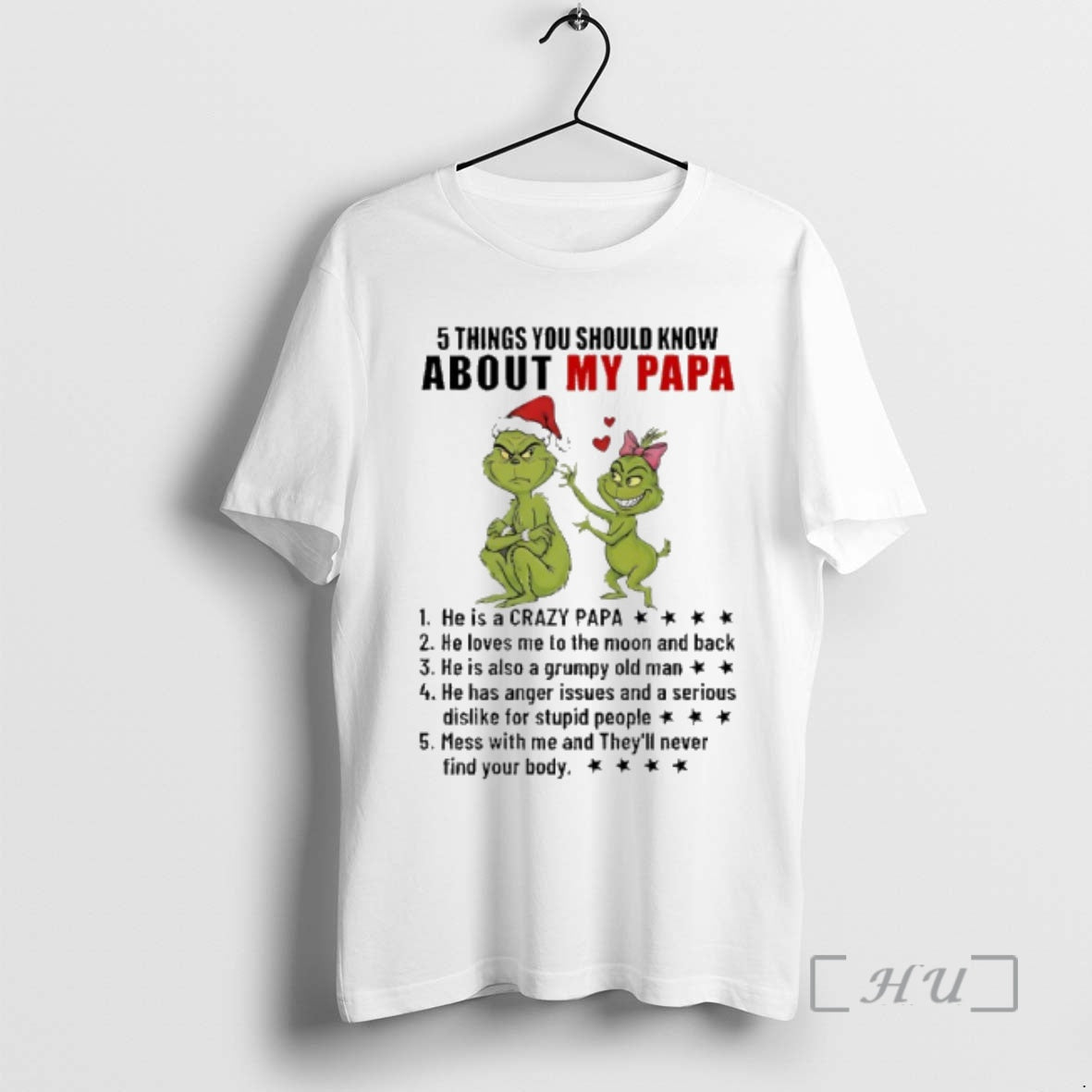Trending Grinch 5 Things You Should Know About My Papa He Is A Crazy Papa T-Shirts, Hoodie, Sweatshirt | AU18TeeNovaLab.com