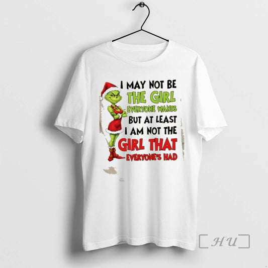 Trending Grinch I May Not Be The Girl Everyone Wants But At Least I Am T-Shirts, Hoodie, Sweatshirt | AU18TeeNovaLab.com