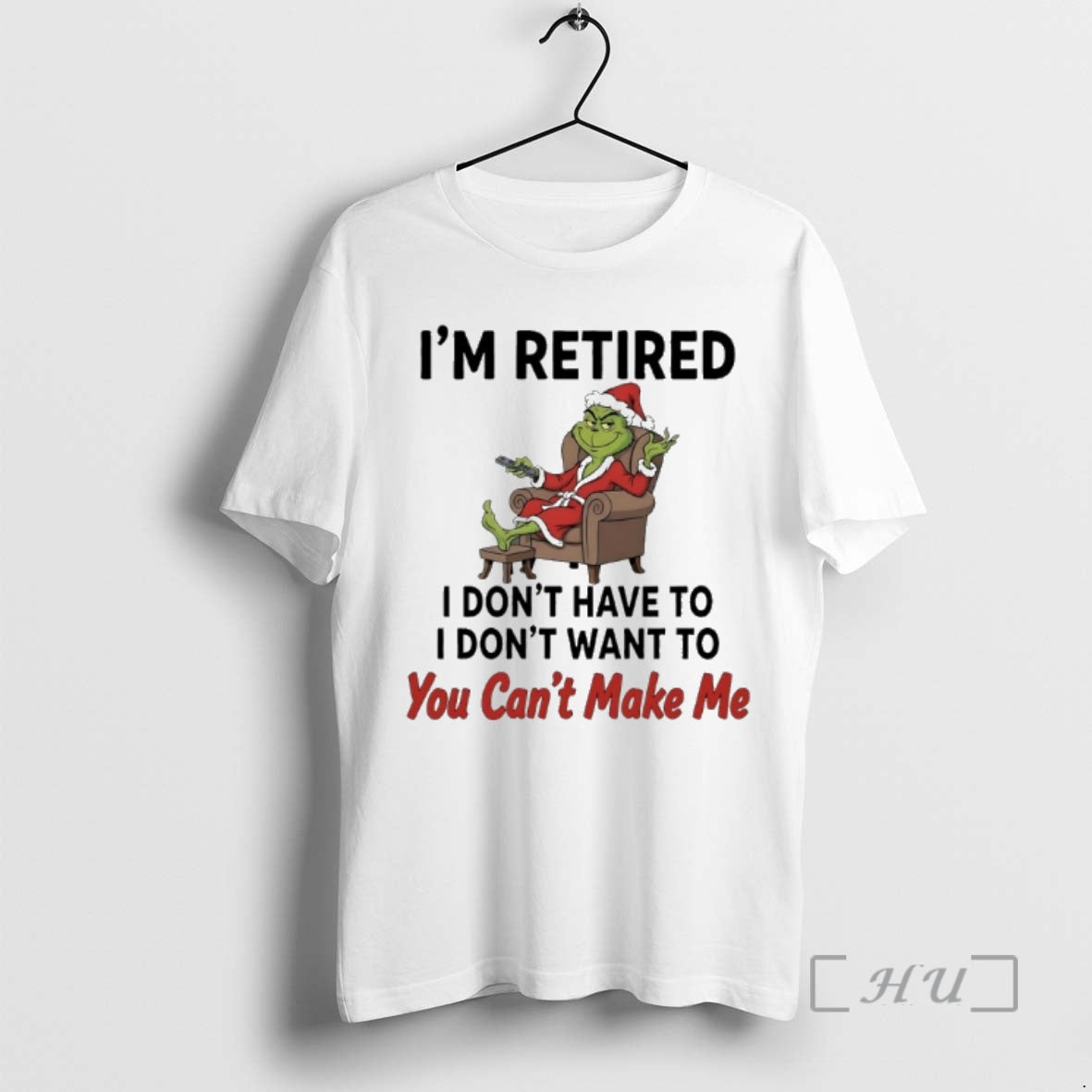 Trending Grinch Santa Movie Im Retired I Dont Have To I Dont Want To You T-Shirts, Hoodie, Sweatshirt | AU18TeeNovaLab.com