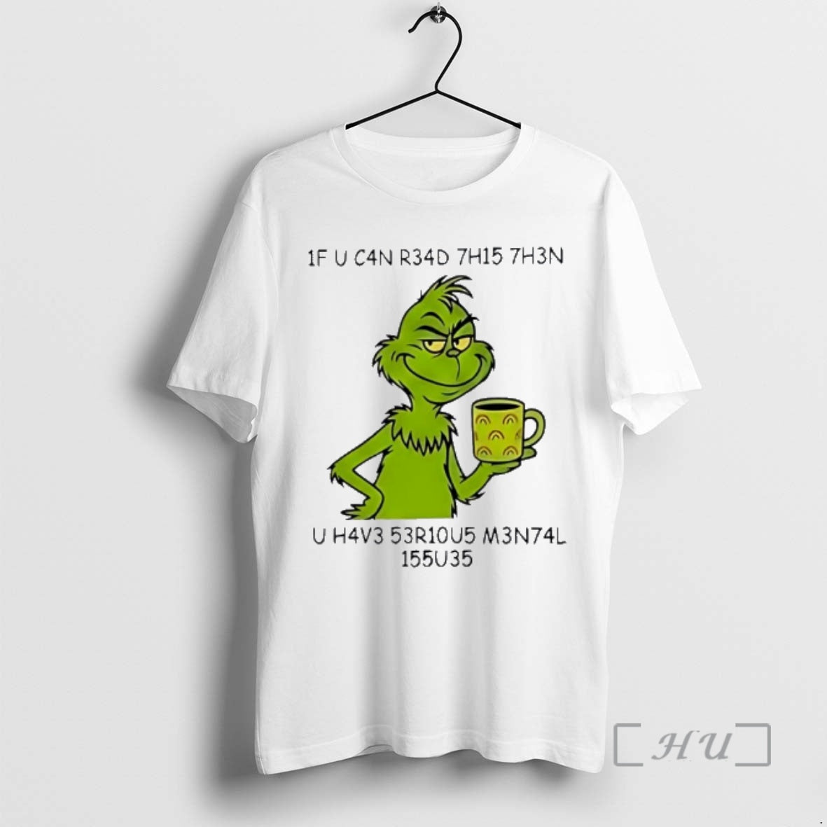 Trending Grinch Encrypted Text Serious Psychological Problems T-Shirts, Hoodie, Sweatshirt | AU18TeeNovaLab.com