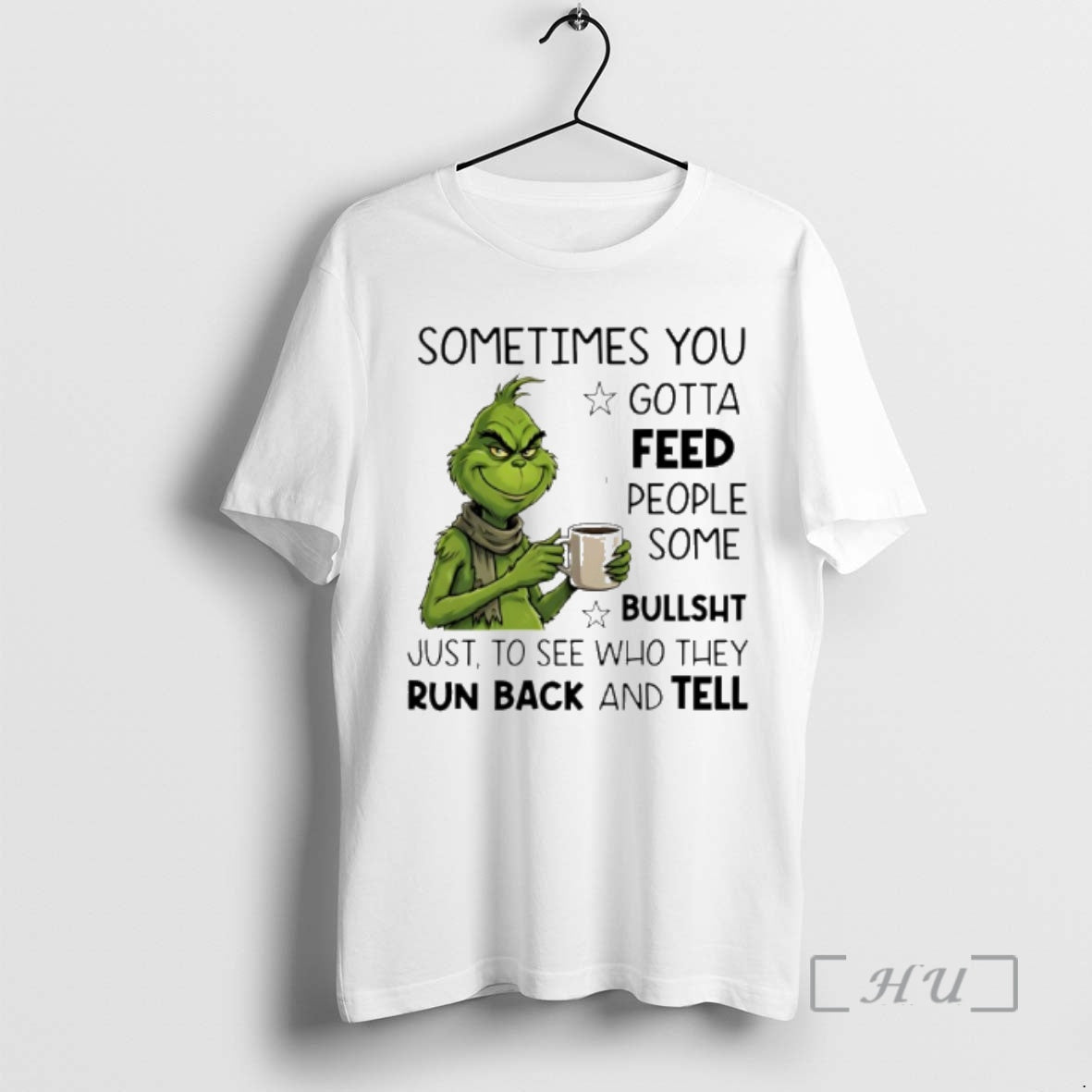 Trending Grinch Sometimes You Gotta Feed People Some Bullsht T-Shirts, Hoodie, Sweatshirt | AU18TeeNovaLab.com