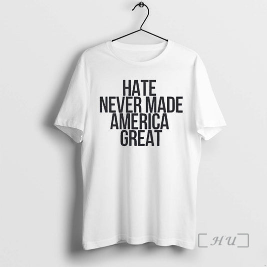 Trending Hate Never Made America Great T-Shirts, Hoodie, Sweatshirt | AU18TeeNovaLab.com