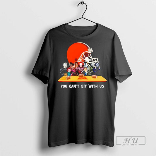 Trending Horror Movie Characters You Cant Sit With Us Cleveland Browns Halloween Graphic