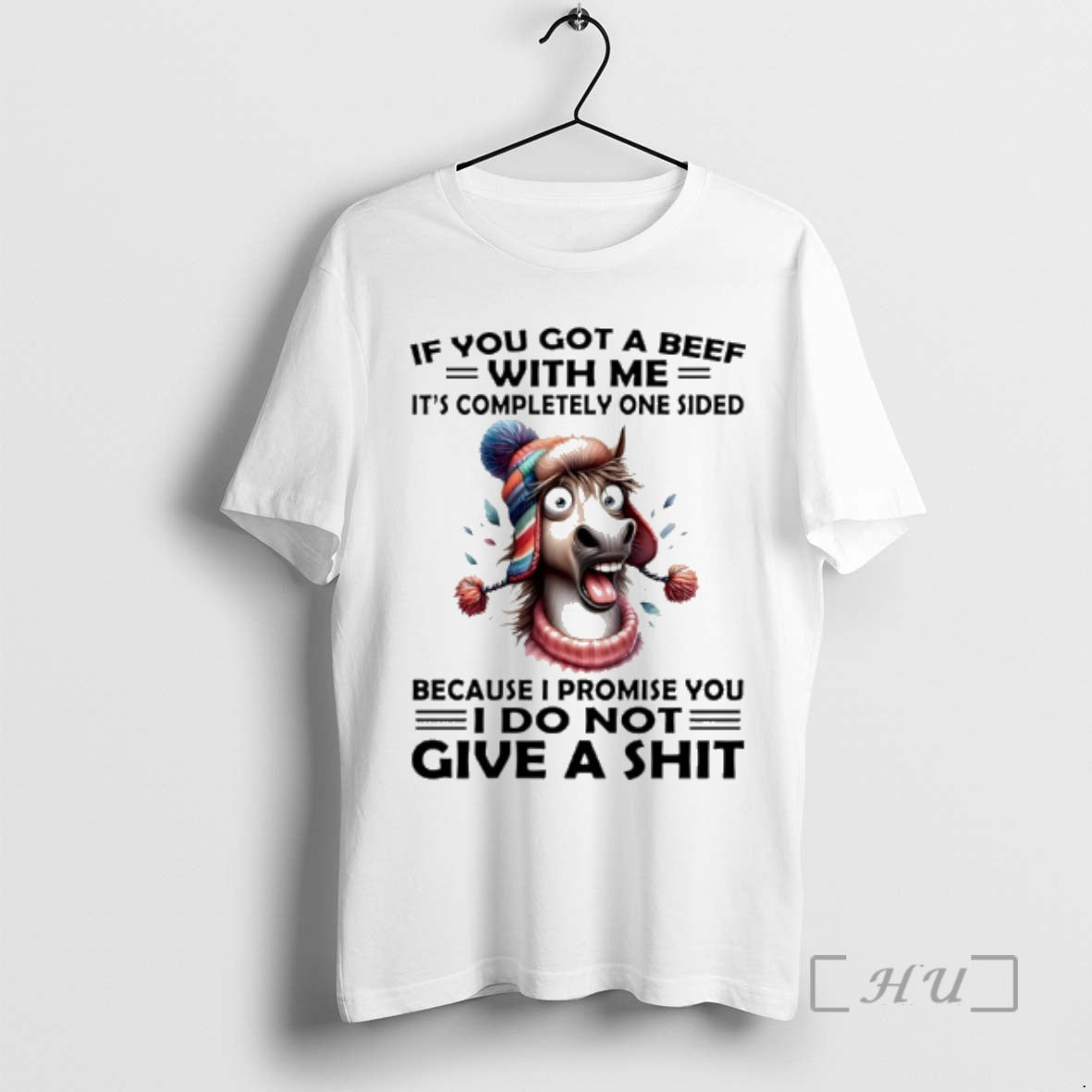 Trending Horse If You Got A Beef With Me Its Completely One Sided Because T-Shirts, Hoodie, Sweatshirt | AU18TeeNovaLab.com