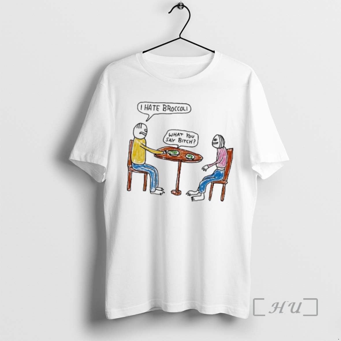 Trending I Hate Broccoli What You Say Bitch Art