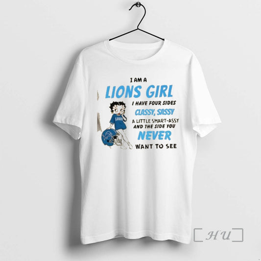 Trending I Am A Detroit Lions Girl I Have Four Sides Classy Sassy A Little T-Shirts, Hoodie, Sweatshirt | AU18TeeNovaLab.com