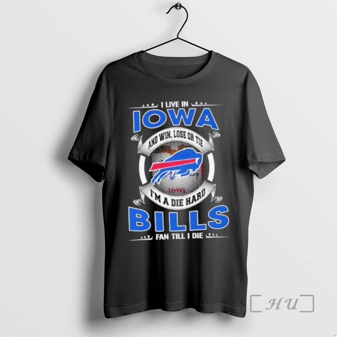 Trending I Live In Iowa And Win Lose Or Tie Im A Die Hard Buffalo T-Shirts, Hoodie, Sweatshirt | AU18TeeNovaLab.com