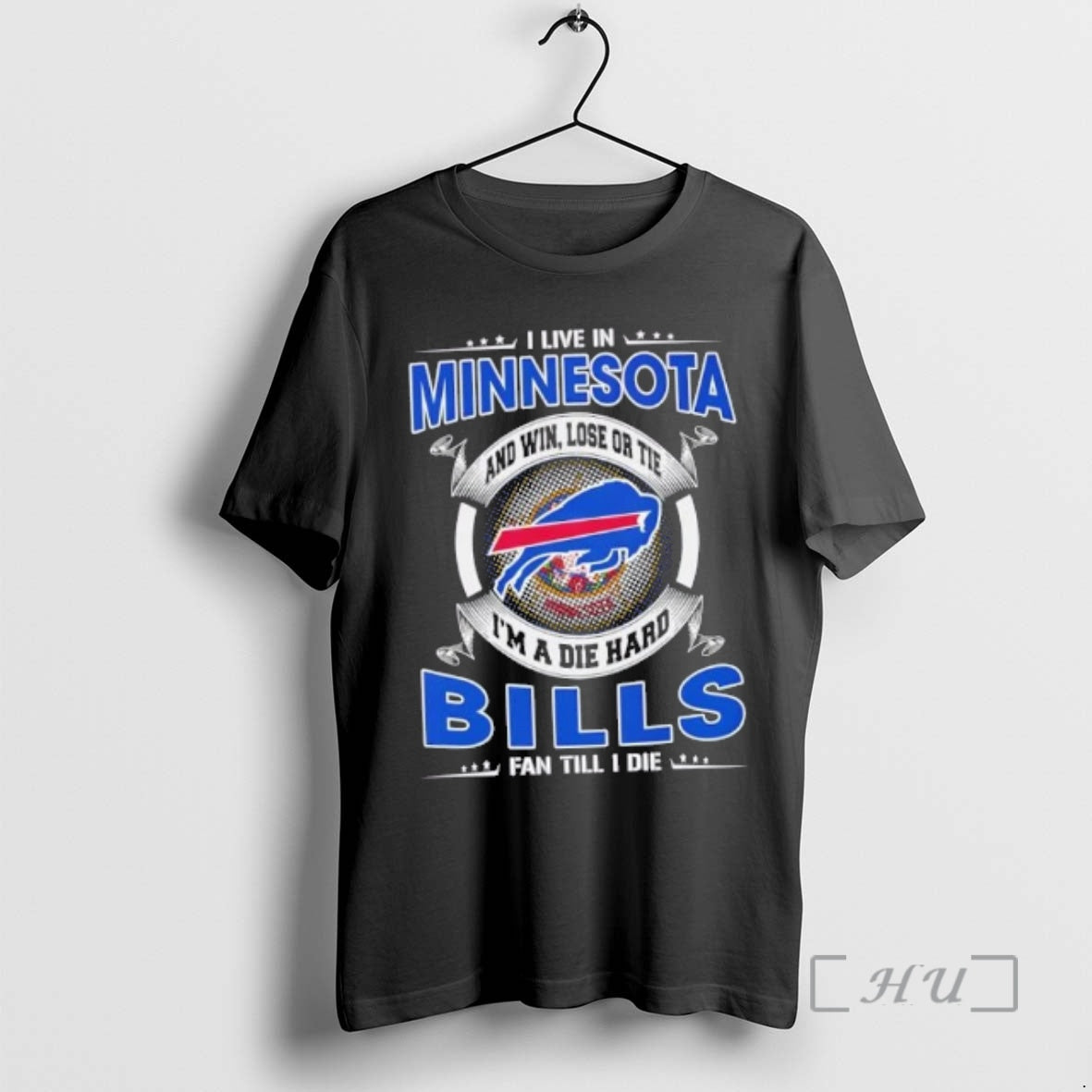 Trending I Live In Minnesota And Win Lose Or Tie Im A Die Hard Buffalo T-Shirts, Hoodie, Sweatshirt | AU18TeeNovaLab.com