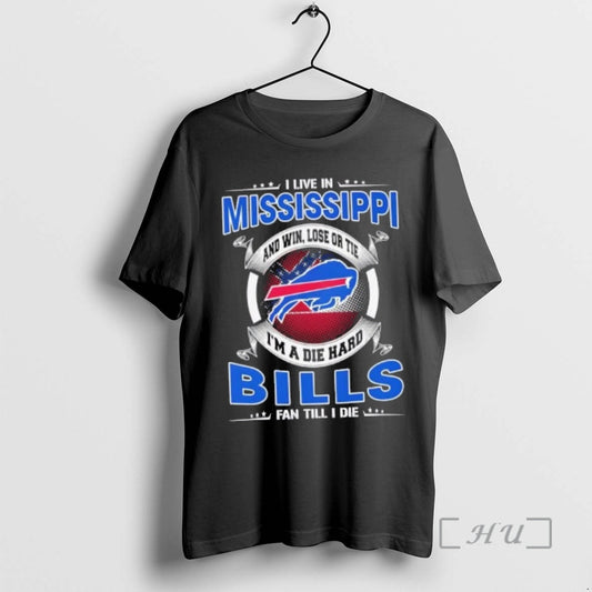 Trending I Live In Mississippi And Win Lose Or Tie Im A Die Hard Buffalo T-Shirts, Hoodie, Sweatshirt | AU18TeeNovaLab.com