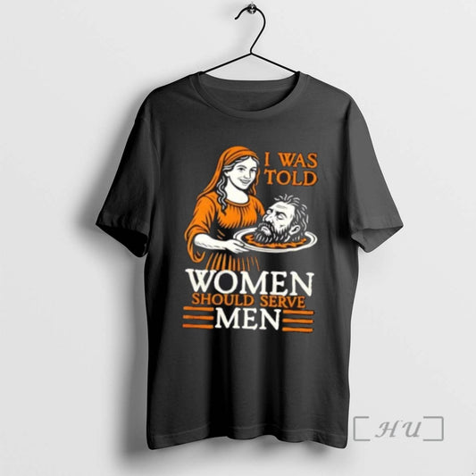 Trending I Was Told Women Should Serve Men