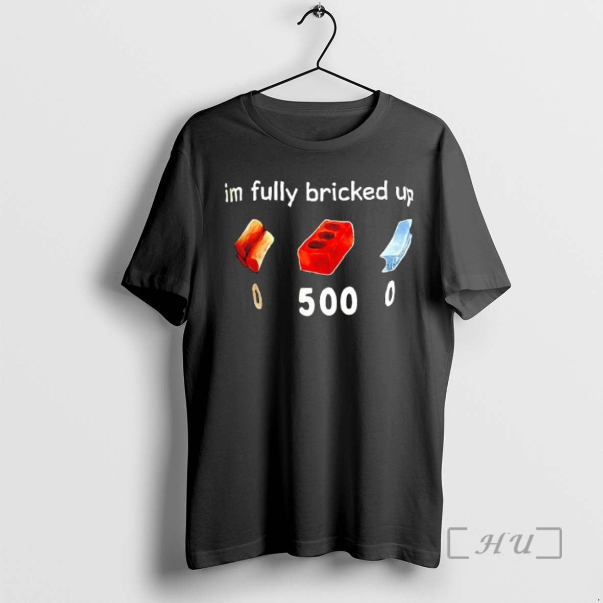 Trending Im Fully Bricked Up Graphic T-Shirts, Hoodie, Sweatshirt | AU18TeeNovaLab.com