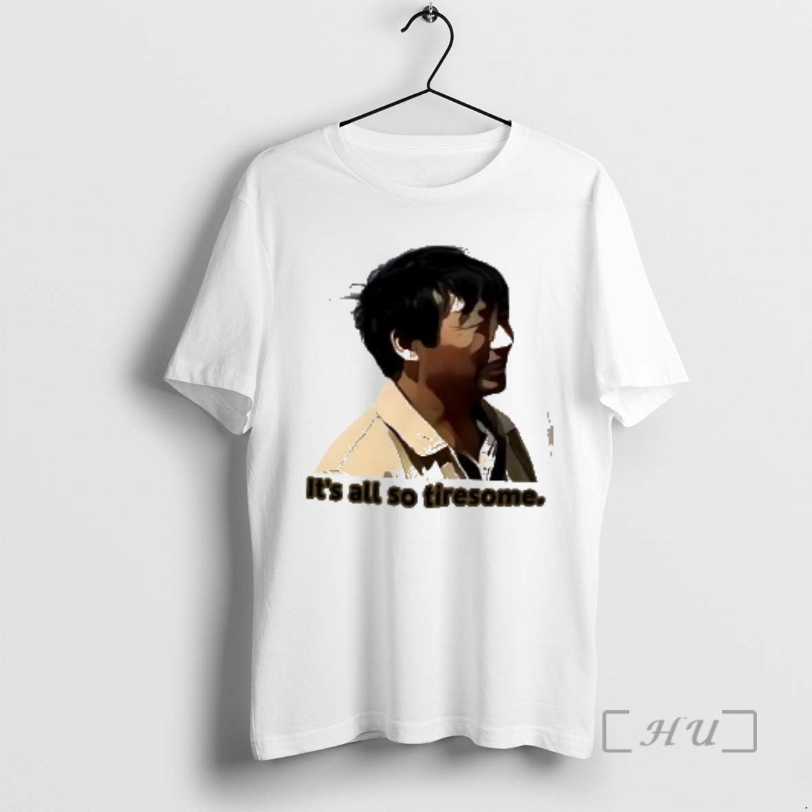 Trending Its All So Tiresome T-Shirts, Hoodie, Sweatshirt | AU18TeeNovaLab.com