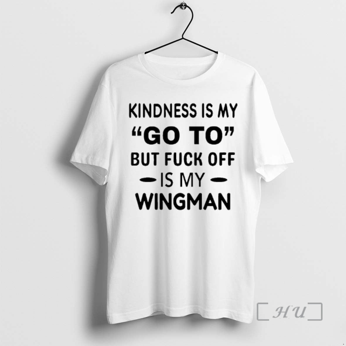 Trending Kindness Is My Go To But Fuck Off Is My Wingman Premium T Shirts Hoodie, Sweatshirt | AU18TeeNovaLab.com