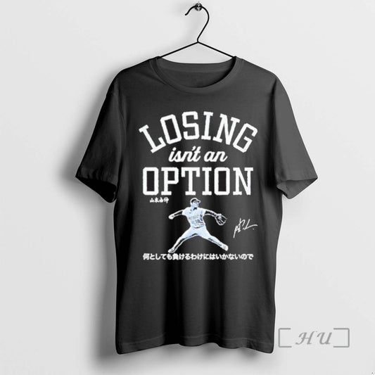 Trending Losing Isnt An Option Signature