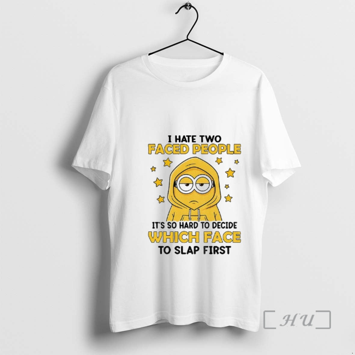 Trending Minion I Hate Two Faced People Its So Hard To Decide Which Face To T-Shirts, Hoodie, Sweatshirt | AU18TeeNovaLab.com
