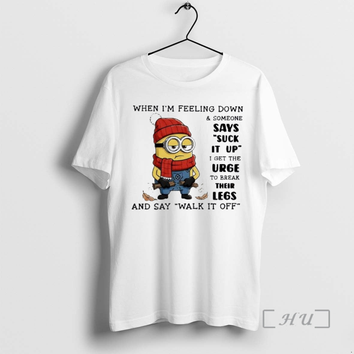 Trending Minion When Im Feeling Down And Someone I Get The Urge To Break Their T-Shirts, Hoodie, Sweatshirt