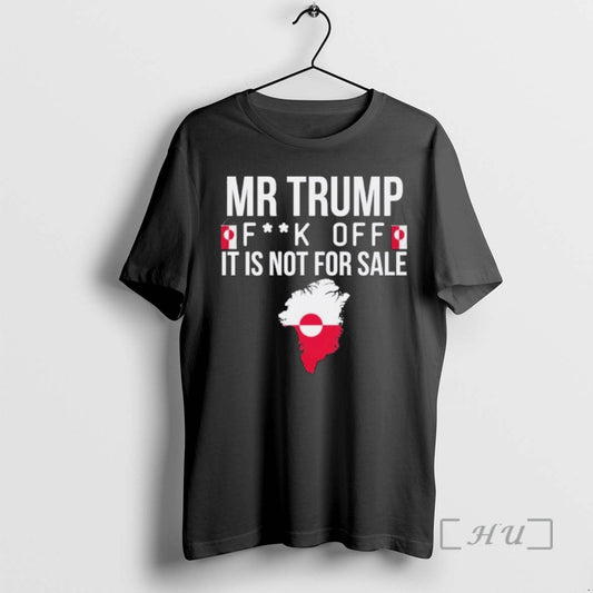 Trending Mr Trump Fuck Off Greenland It Is Not For Sale Premium T Shirts Sweater Hoodie, Sweatshirt | AU18TeeNovaLab.com