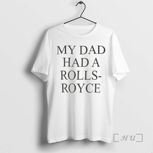 Trending My Dad Had A Rolls Royce Victoria Beckham T-Shirts, Hoodie, Sweatshirt | AU18TeeNovaLab.com