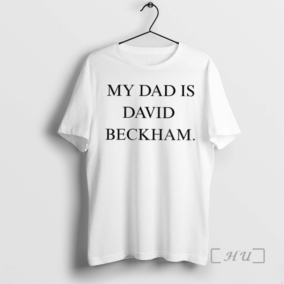 Trending My Dad Is David Beckham T-Shirts, Hoodie, Sweatshirt | AU18TeeNovaLab.com