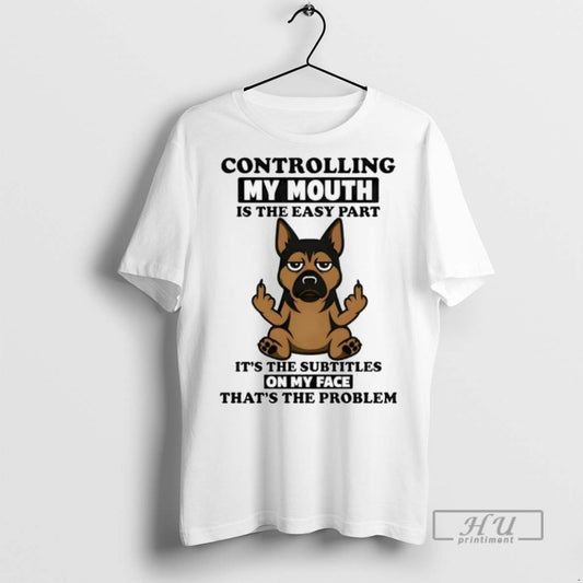 Trending Official Dog Controlling My Mouth Is The Easy Part Its The Subtitles On My