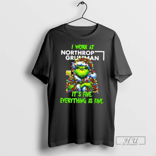 Trending Officials Grinch Christmas Tree X Northrop Grumman I Work At Its Fine Everything Is
