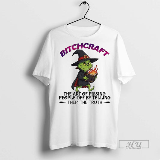 Trending Officials Grinch Bitchcraft The Art Of Pissing People Off By Telling Them The Truth