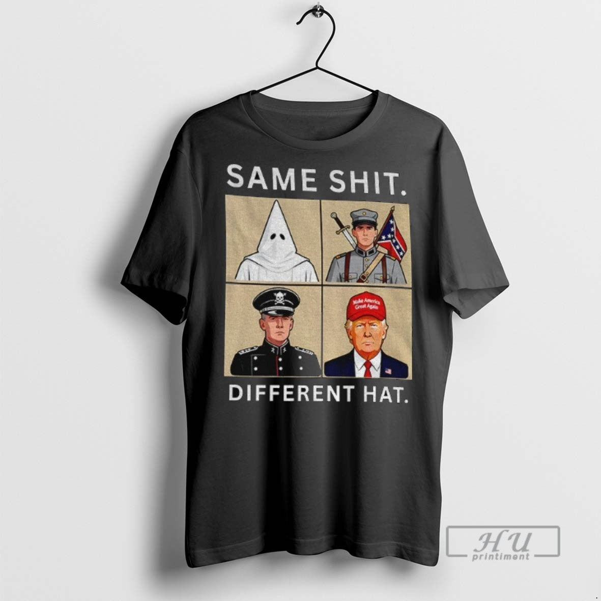 Trending Officials Same Shit Different Hat Kkk Anti Trump Political Protest Anti Racism