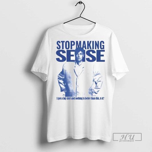 Trending Officials Stop Making Sense I Got A Big And Nothing Is Better Than This