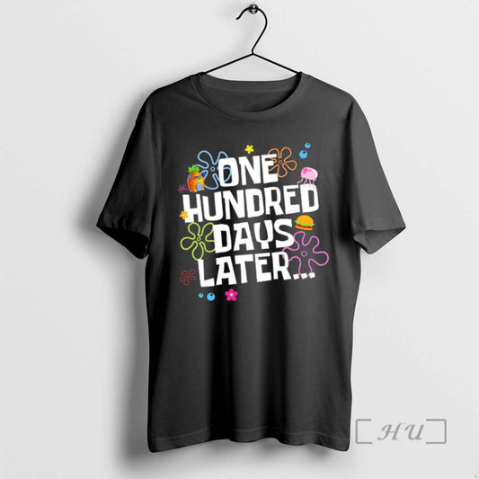 Trending One Hundred Days Later 100 Days Of School T-Shirts, Hoodie, Sweatshirt | AU18TeeNovaLab.com