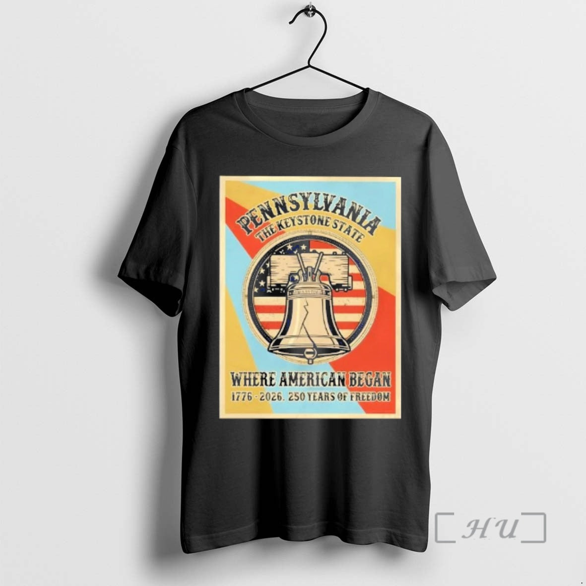 Trending Pennsylvania The Keystone State Where American Began 250 Years Of Freedom Premium T Shirts Hoodie, Sweatshirt