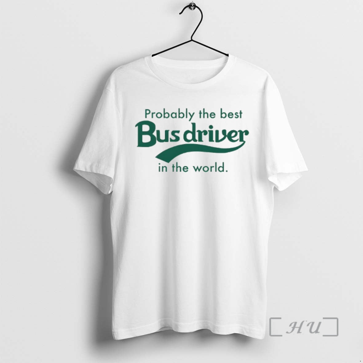 Trending Probably The Best Bus Driver In The World T-Shirts, Hoodie, Sweatshirt | AU18TeeNovaLab.com
