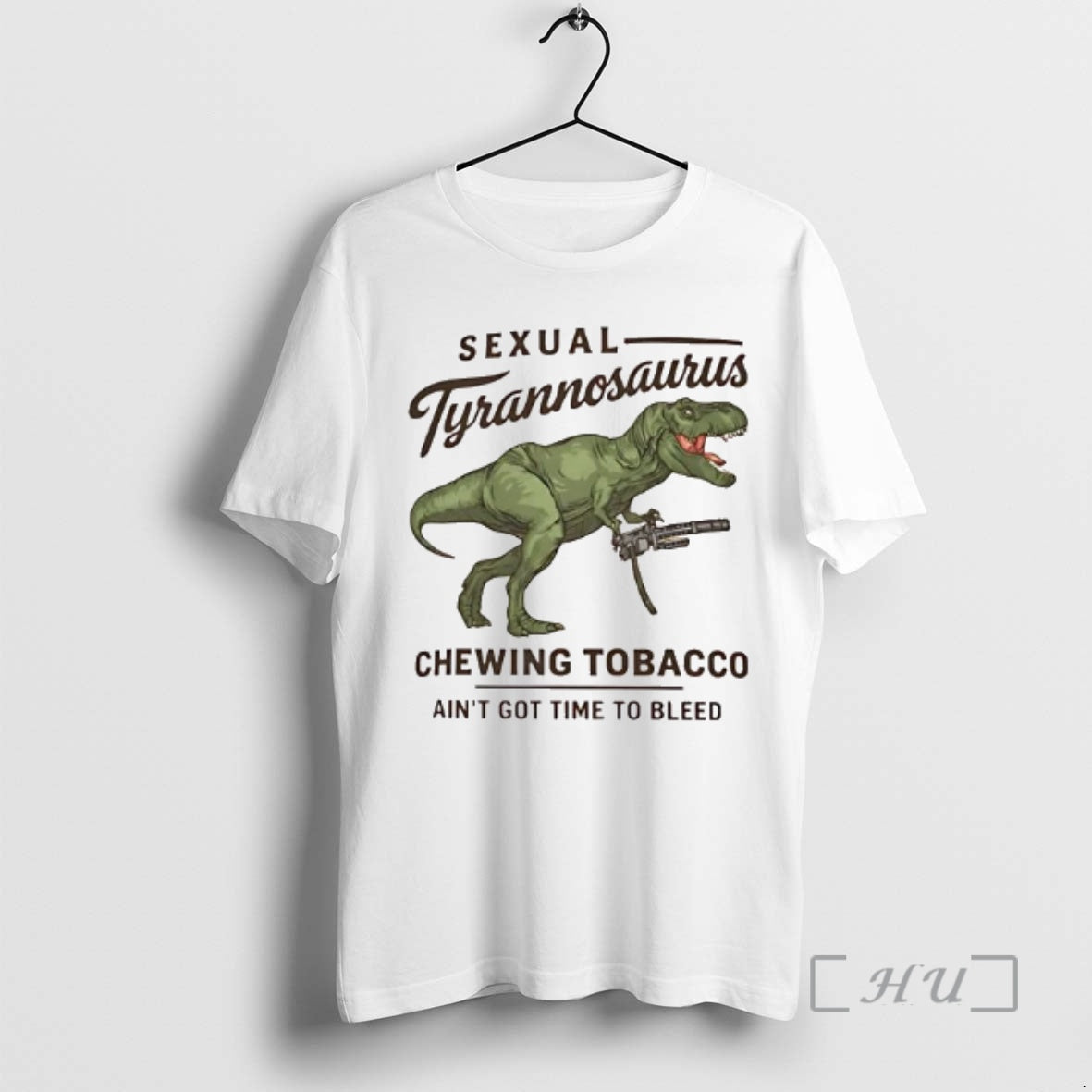 Trending Sexual Tyrannosaurus Chewing Tobacco Aint Got Time To Bleed T-Shirts, Hoodie, Sweatshirt | AU18TeeNovaLab.com