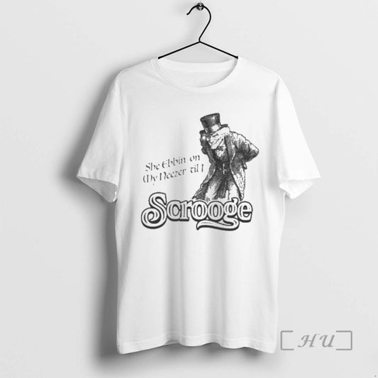 Trending She Ebbin On My Neezer Til I Scrooge T-Shirts, Hoodie, Sweatshirt | AU18TeeNovaLab.com