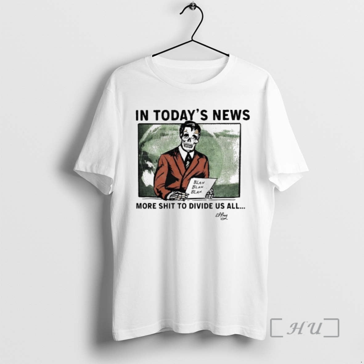 Trending Skeleton In Todays News More Shit To Divide Us All Premium T Shirts Sweater Hoodie, Sweatshirt | AU18TeeNovaLab.com