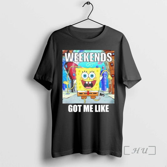 Trending Sponge Weekends Got Me Like T-Shirts, Hoodie, Sweatshirt | AU18TeeNovaLab.com