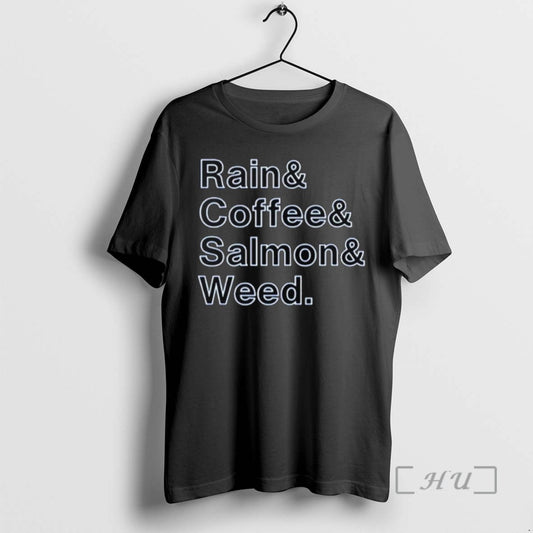 Trending The Rain And Coffee And Salmon And Weed