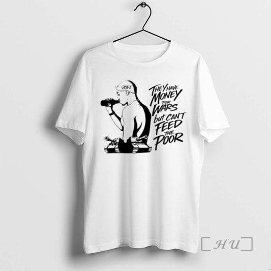 Trending They Have Money For Wars But Cant Feed The Poor Premium T Shirts Sweater Hoodie, Sweatshirt | AU18TeeNovaLab.com