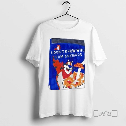 Trending Tony The Tiger I Dont Know Who I Am Anymore Ha Ha Ha Premium T-Shirts, Hoodie, Sweatshirt | AU18TeeNovaLab.com
